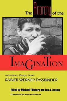 The Anarchy of the Imagination: Interviews Essays Notes (PAJ Books)