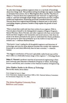 What Engineers Know and How They Know It: Analytical Studies from Aeronautical History: 11 (Johns Hopkins Studies in the History of Technology 11)