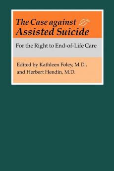 The Case Against Assisted Suicide