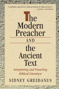 The Modern Preacher and the Ancient Text