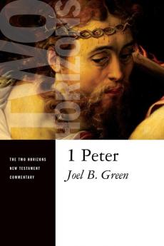 1 Peter (Two Horizons New Testament Commentary)