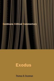 Commentary on Exodus (The Eerdmans Critical Commentary)