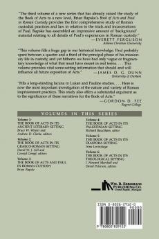 The Book of Acts and Paul in Roman Custody