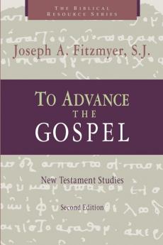 To Advance the Gospel: New Testament Studies (The Biblical Resource Series)