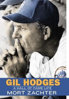 Gil Hodges: A Hall of Fame Life