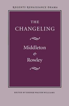 The Changeling (Regents Renaissance Drama Series)