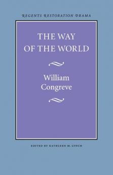 The Way of the World (Regents Restoration Drama)