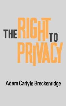 The Right to Privacy