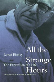 All the Strange Hours: The Excavation of a Life