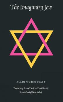 The Imaginary Jew (Texts and Contexts)