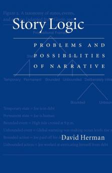 Story Logic: Problems and Possibilities of Narrative (Frontiers of Narrative)