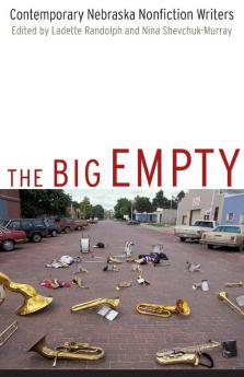 The Big Empty: Contemporary Nebraska Nonfiction Writers