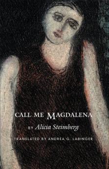 Call Me Magdalena (Latin American Women Writers)