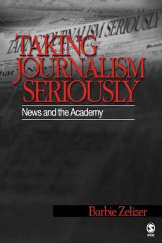 Taking Journalism Seriously