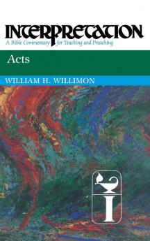 Acts: Interpretation (Interpretation: A Bible Commentary)