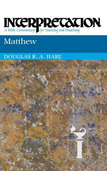 Matthew: Interpretation (Interpretation: A Bible Commentary)