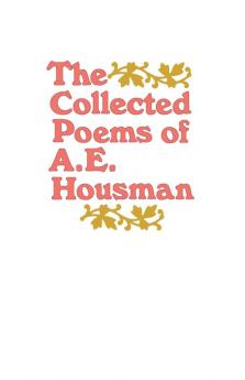 The Collected Poems of A. E. Housman