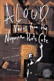 Aloud: Voices from the Nuyorican Poets Cafe