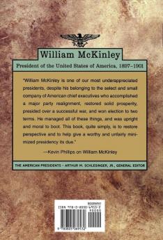 William McKinley: The American Presidents Series: The 25th President 1897-1901