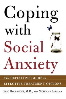 Coping With Social Anxiety: The Definitive Guide to Effective Treatment Options