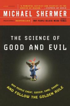 The Science of Good and Evil