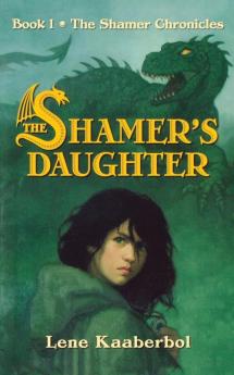 The Shamer's Daughter: 1 (Shamer Chronicles 1)