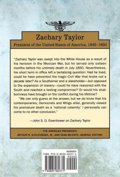 Zachary Taylor: The American Presidents Series: The 12th President 1849-1850