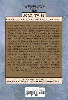 John Tyler: The American Presidents Series: The 10th President 1841-1845