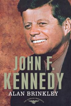 John F. Kennedy: The American Presidents Series: The 35th President 1961-1963