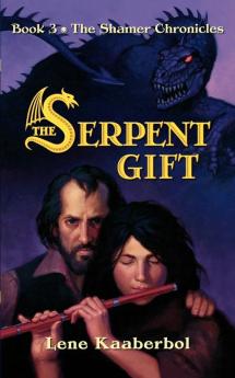 The Serpent Gift: 3 (Shamer Chronicles 3)