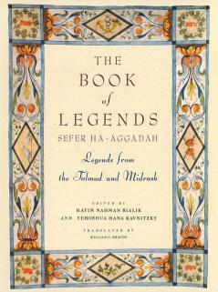 The Book of Legends/Sefer Ha-Aggadah