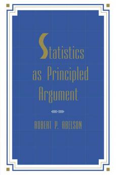 Statistics As Principled Argument