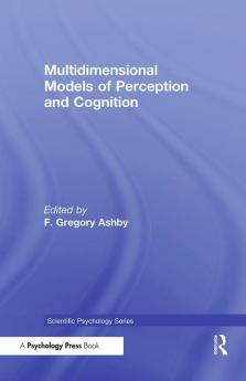 Multidimensional Models of Perception and Cognition