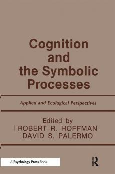 Cognition and the Symbolic Processes