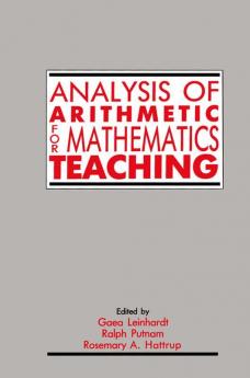 Analysis of Arithmetic for Mathematics Teaching