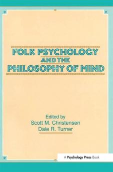 Folk Psychology and the Philosophy of Mind