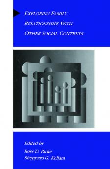 Exploring Family Relationships With Other Social Contexts