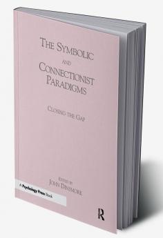 Symbolic and Connectionist Paradigms