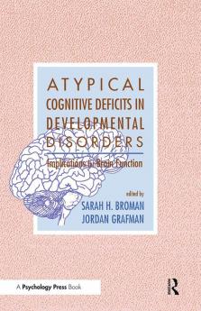 Atypical Cognitive Deficits in Developmental Disorders