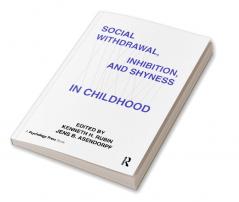Social Withdrawal inhibition and Shyness in Childhood