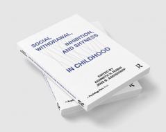 Social Withdrawal inhibition and Shyness in Childhood