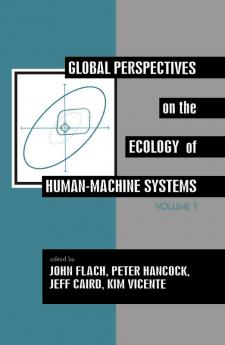 Global Perspectives on the Ecology of Human-Machine Systems