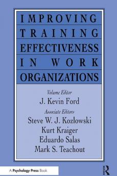 Improving Training Effectiveness in Work Organizations