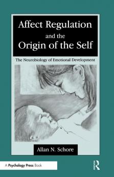 Affect Regulation and the Origin of the Self