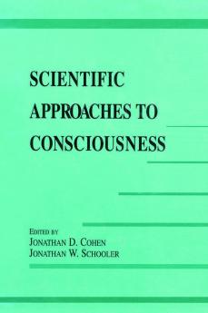 Scientific Approaches to Consciousness