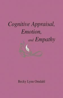 Cognitive Appraisal Emotion and Empathy