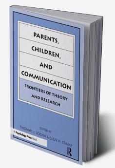 Parents Children and Communication