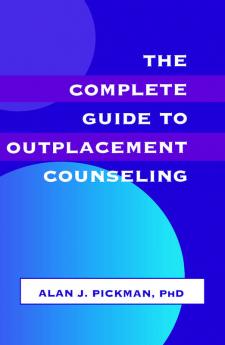 Complete Guide To Outplacement Counseling