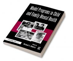 Model Programs in Child and Family Mental Health