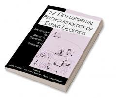 Developmental Psychopathology of Eating Disorders